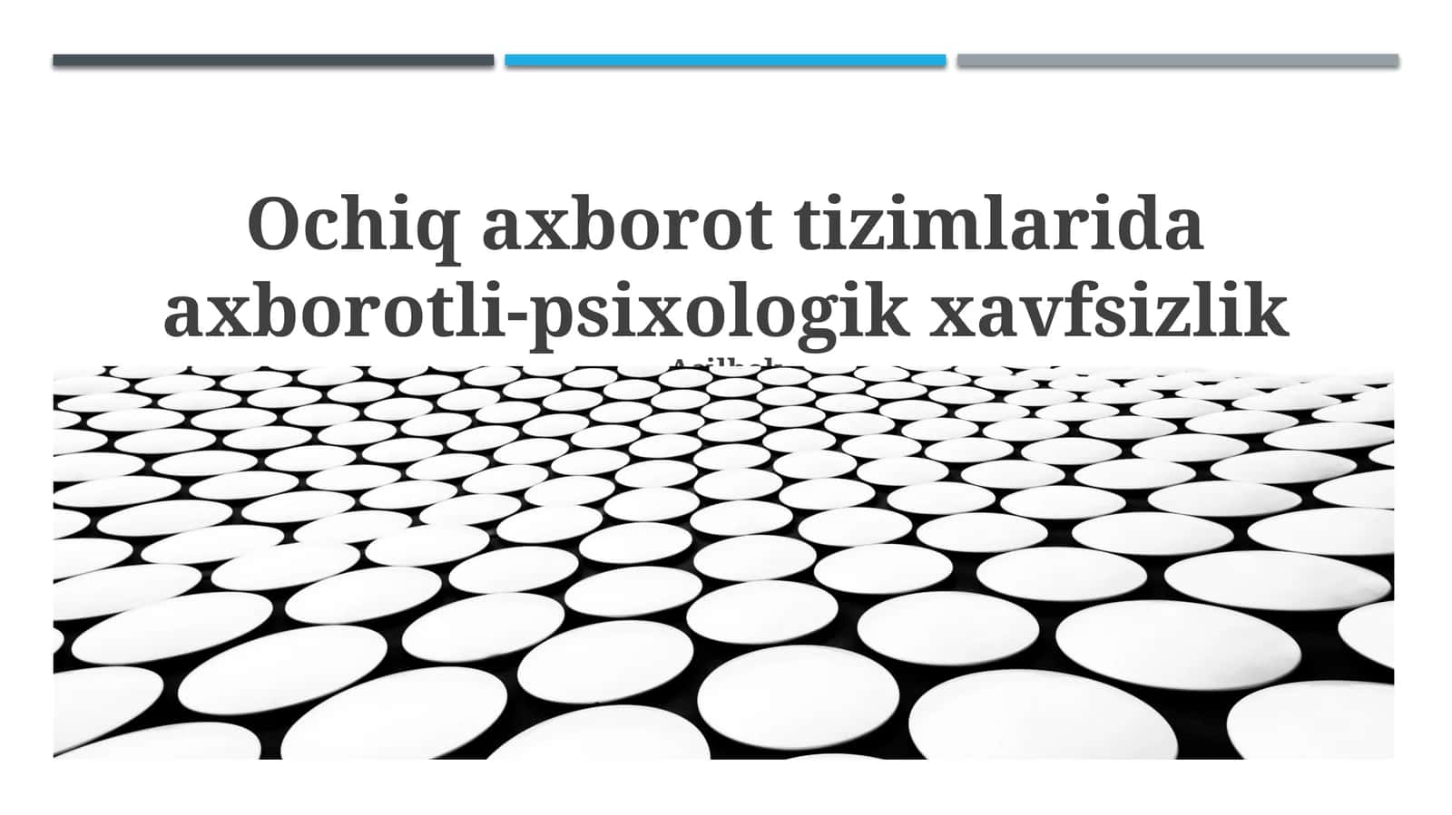 Ochiq axborot tizimlarida axborotli-psixologik xavfsizlik 1