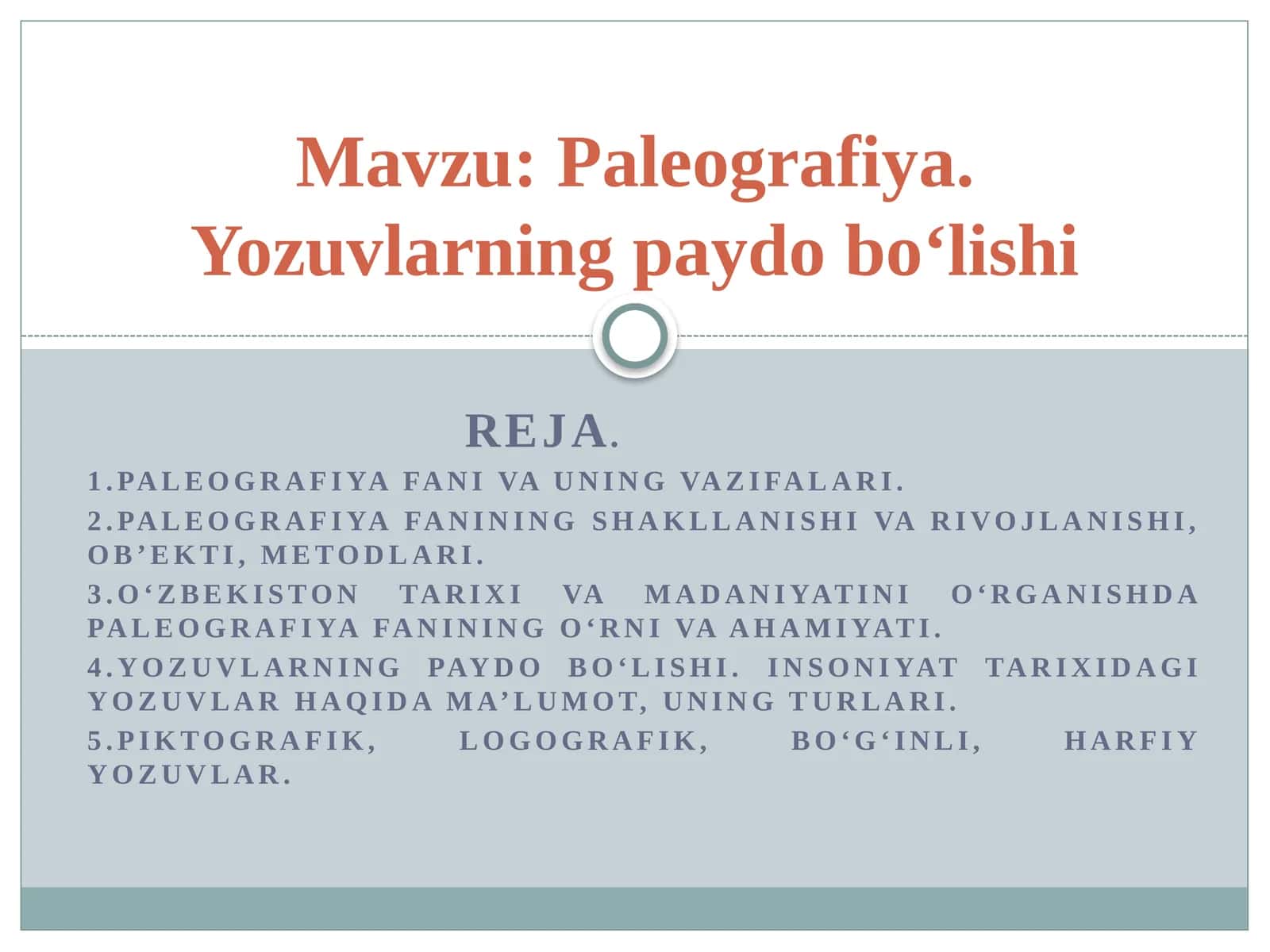 Paleografiyа. Yozuvlarning paydo bo‘lishi 1