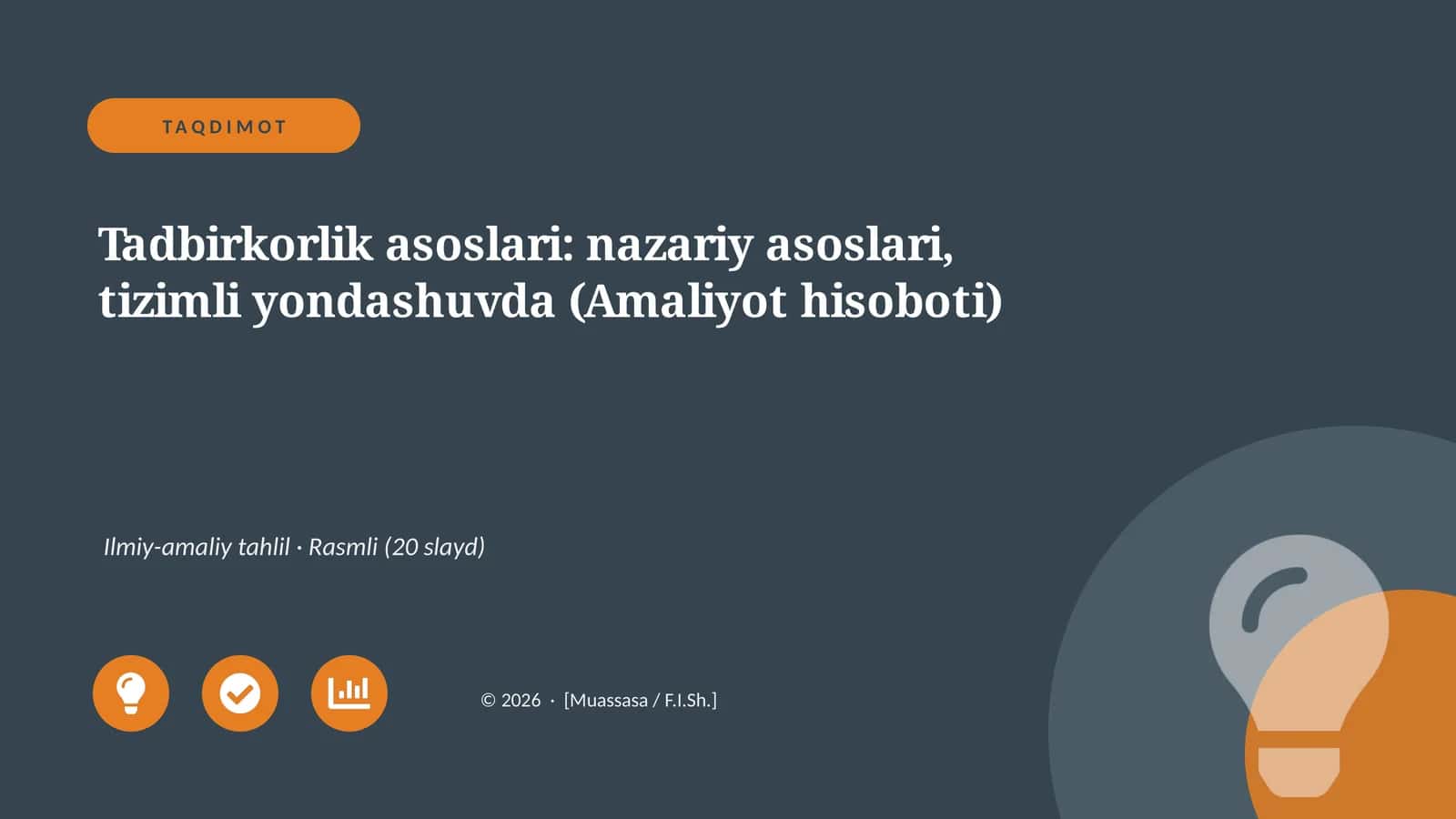 Tadbirkorlik asoslari: nazariy asoslari, tizimli yondashuvda (Amaliyot hisoboti) 1