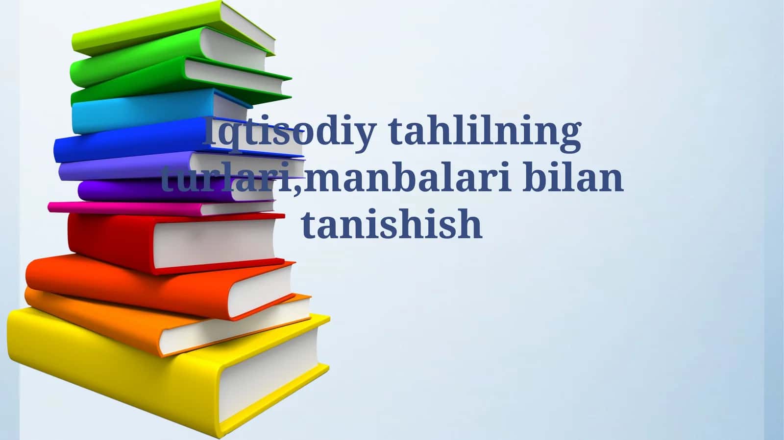 Iqtisodiy tahlilning turlari,manbalaribilantanishish 1