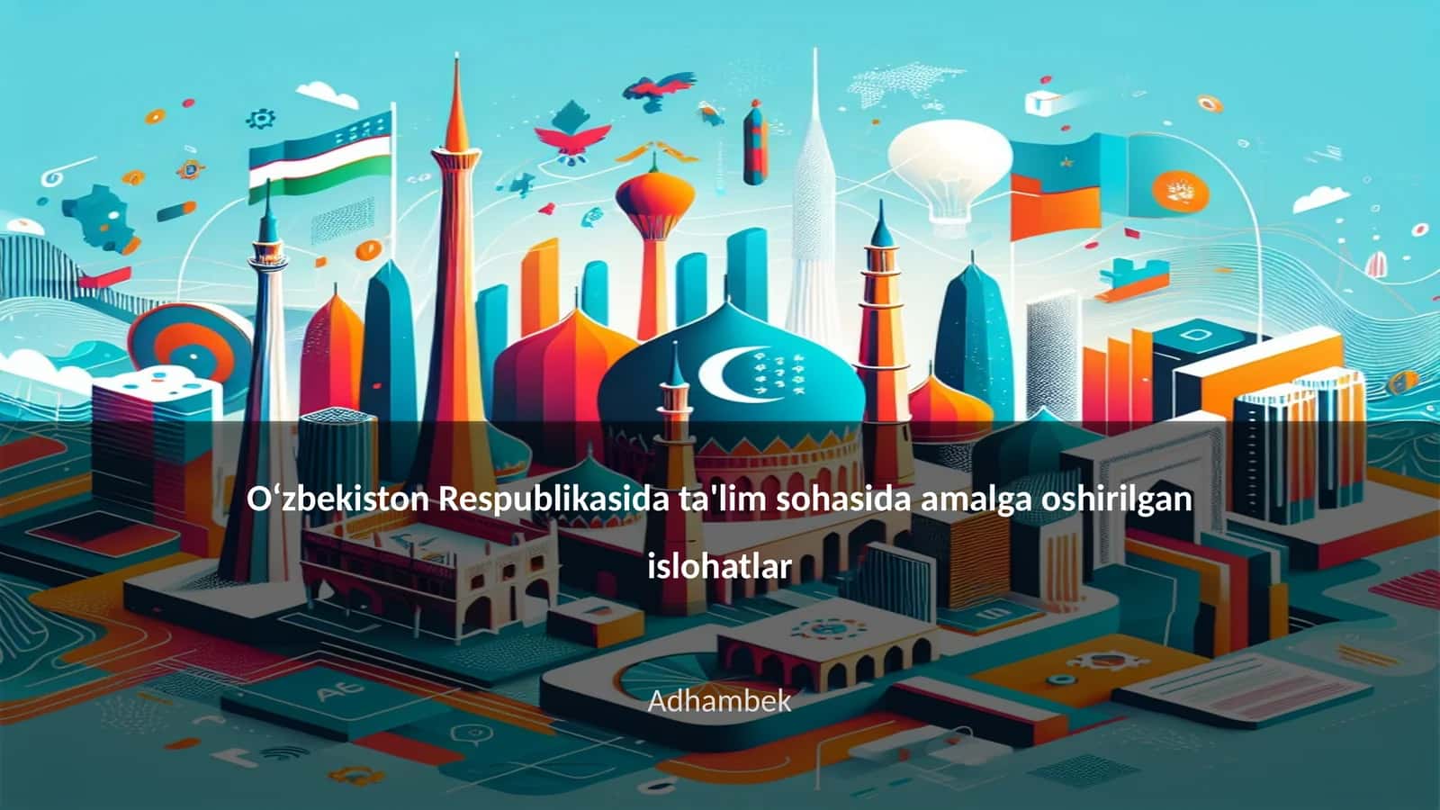 Ta'lim tizimining zamonaviylashtirilishi 1