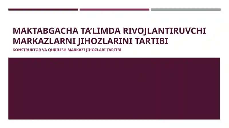 Maktabgacha ta’limda rivojlantiruvchi markazlarni jihozlarini tartibi 1