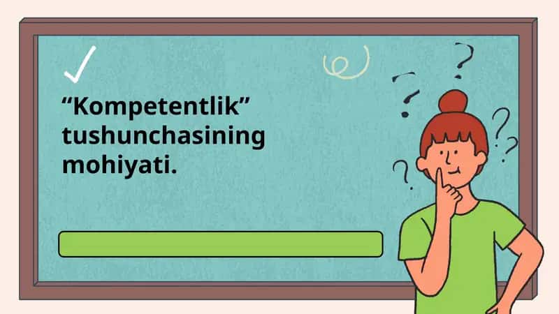 Kompetentlik tushunchasining mohiyati 1