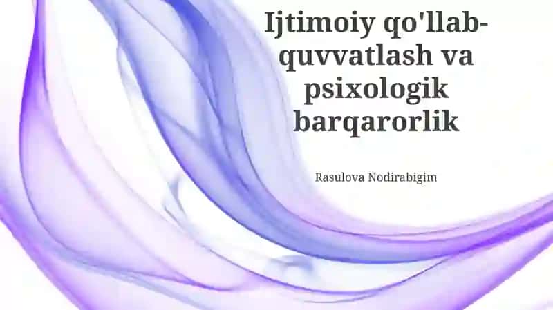 Psixologik barqarorlik va ijtimoiy qo'llab-quvvatlash 1