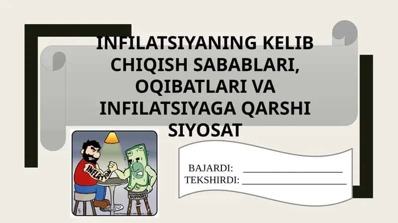 Infilatsiyaning Kelib Chiqish Sabablari, Oqibatlari va Infilatsiyaga Qarshi Siyosat 1