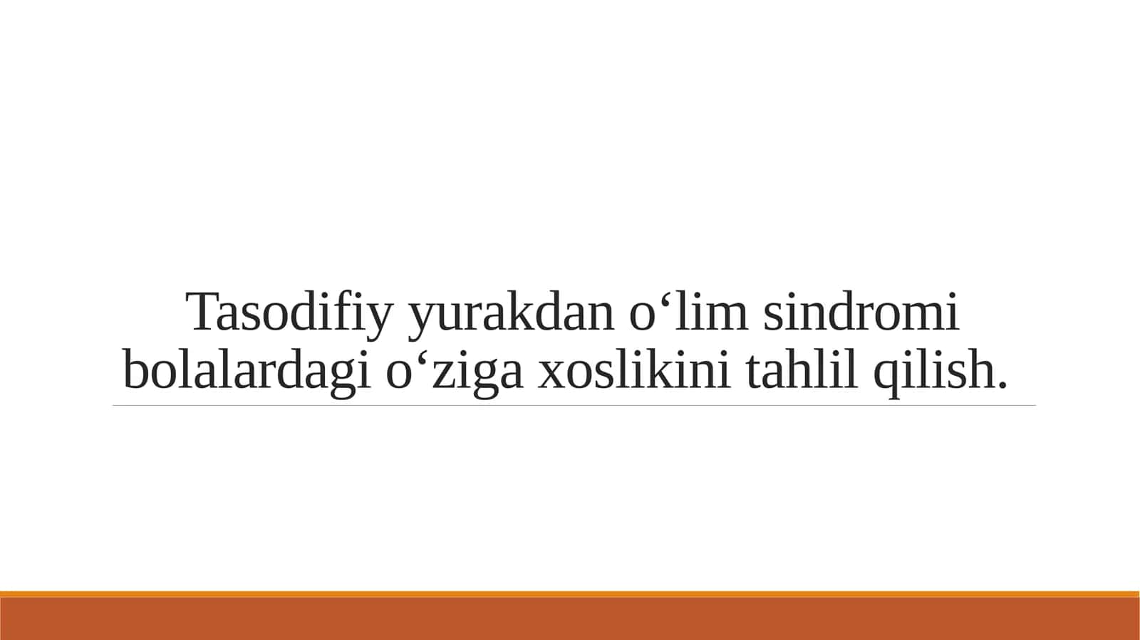 Tasodifiy yurakdan o‘lim sindromi bolalardagi o‘ziga xoslikini tahlil qilish. 1