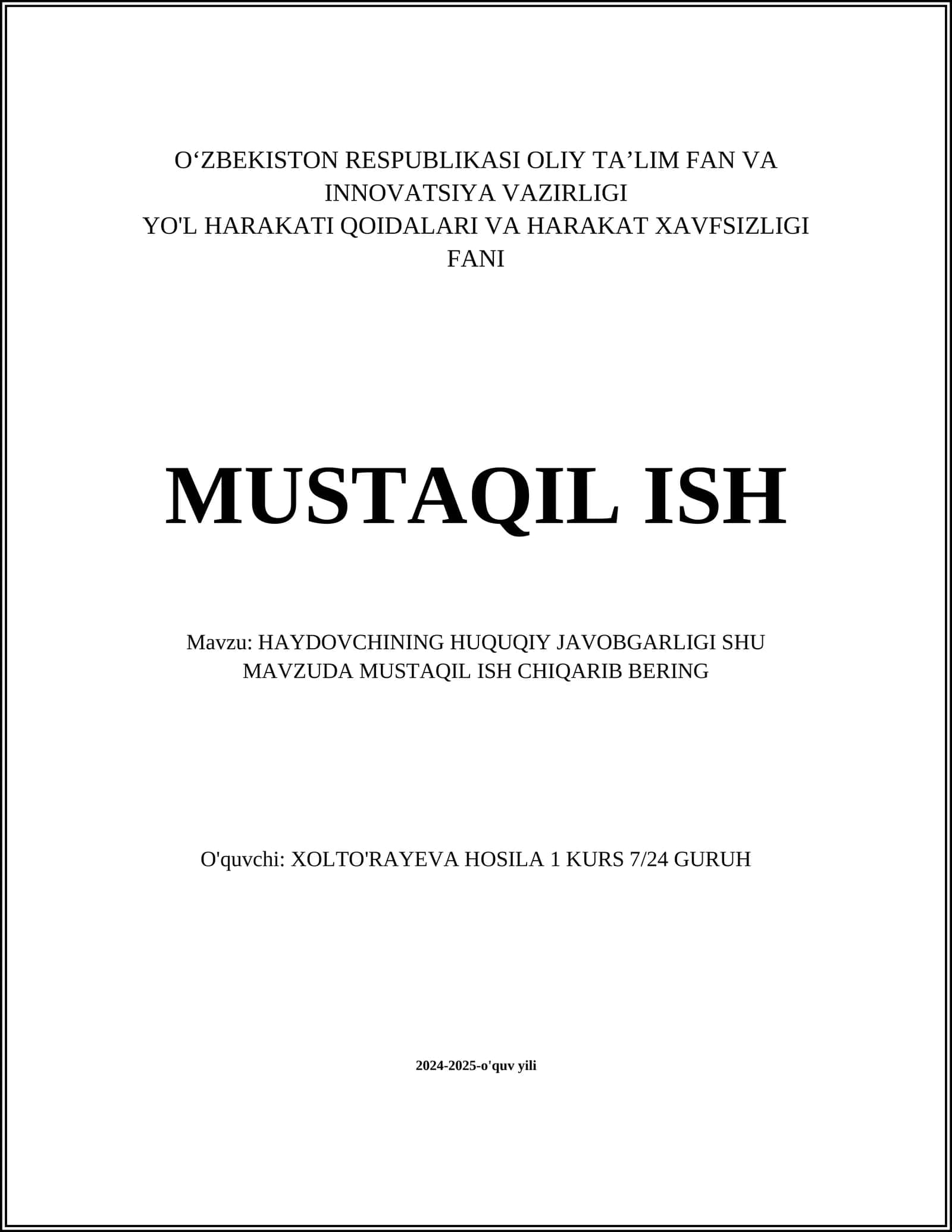 HAYDOVCHINING HUQUQIY JAVOBGARLIGI SHU MAVZUDA MUSTAQIL ISH CHIQARIB BERING 1