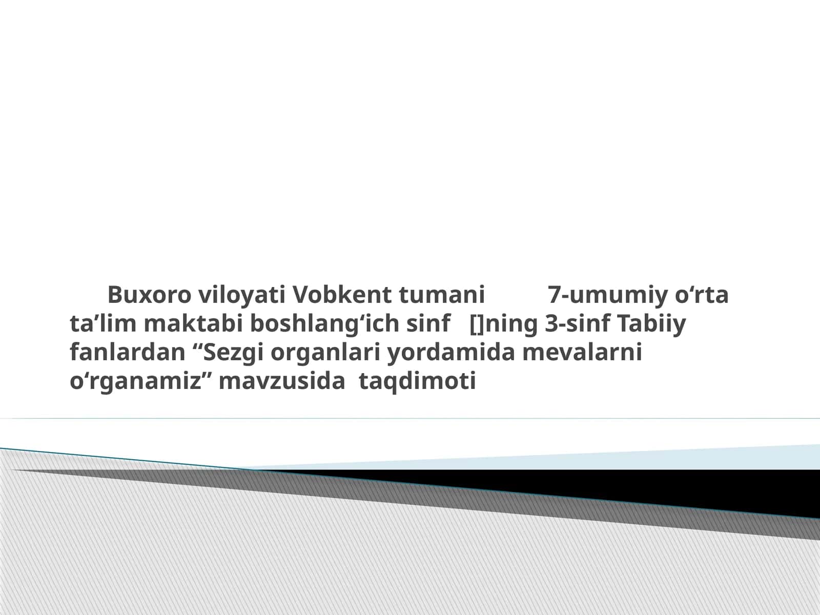 Sezgi organlari yordamida mevalarni o‘rganamiz 1