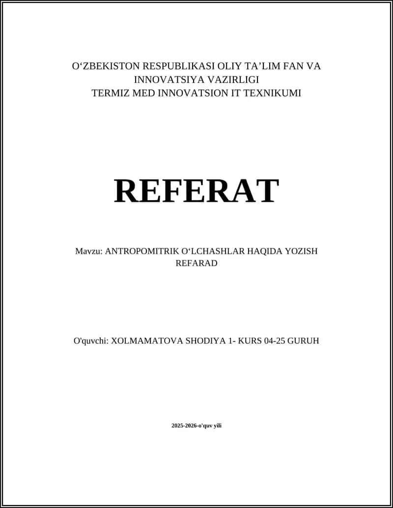 ANTROPOMITRIK OʻLCHASHLAR HAQIDA YOZISH REFERAT 1