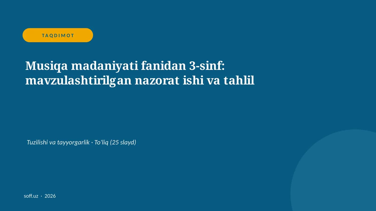 Musiqa madaniyati fanidan 3-sinf: mavzulashtirilgan nazorat ishi va tahlil 1