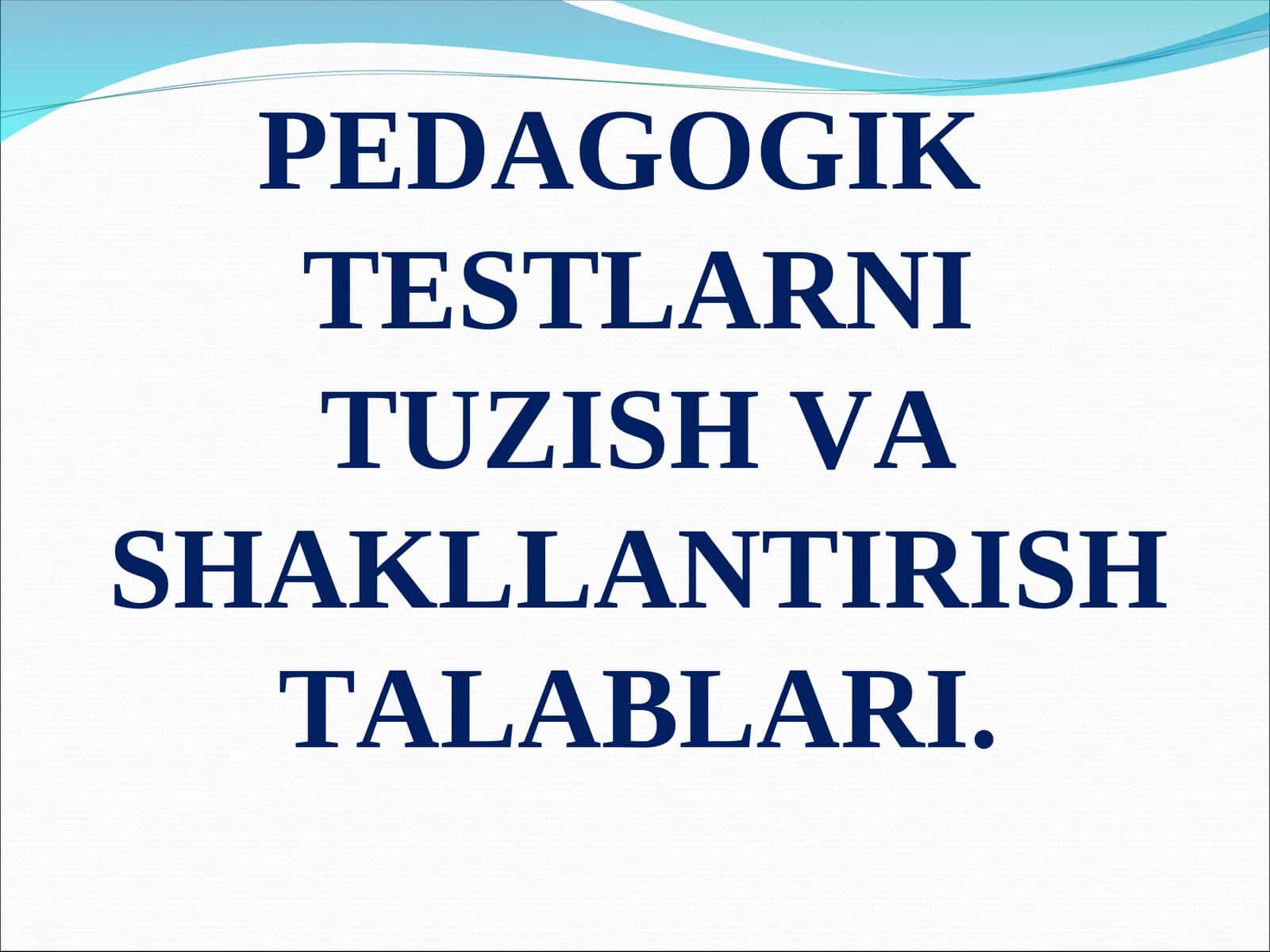 Pedagogik testlar 1