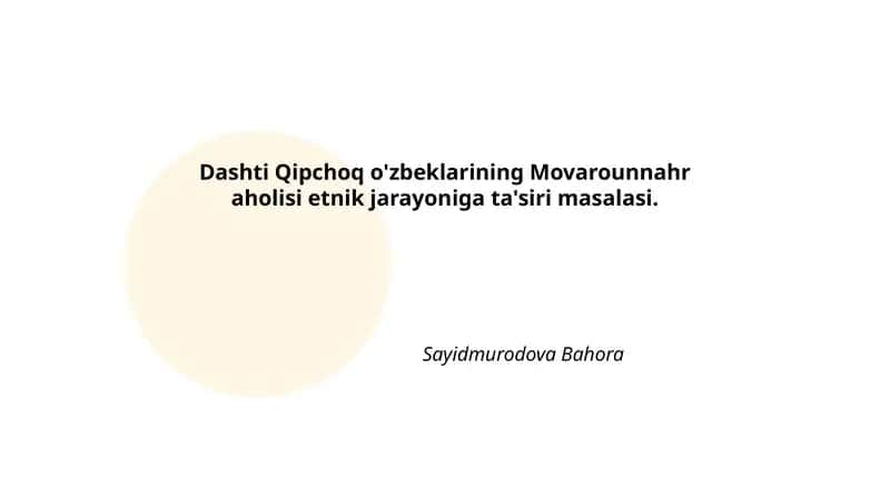 Dashti Qipchoq o'zbeklarining Movarounnahr aholisi etnik jarayoniga ta'siri masalasi 1