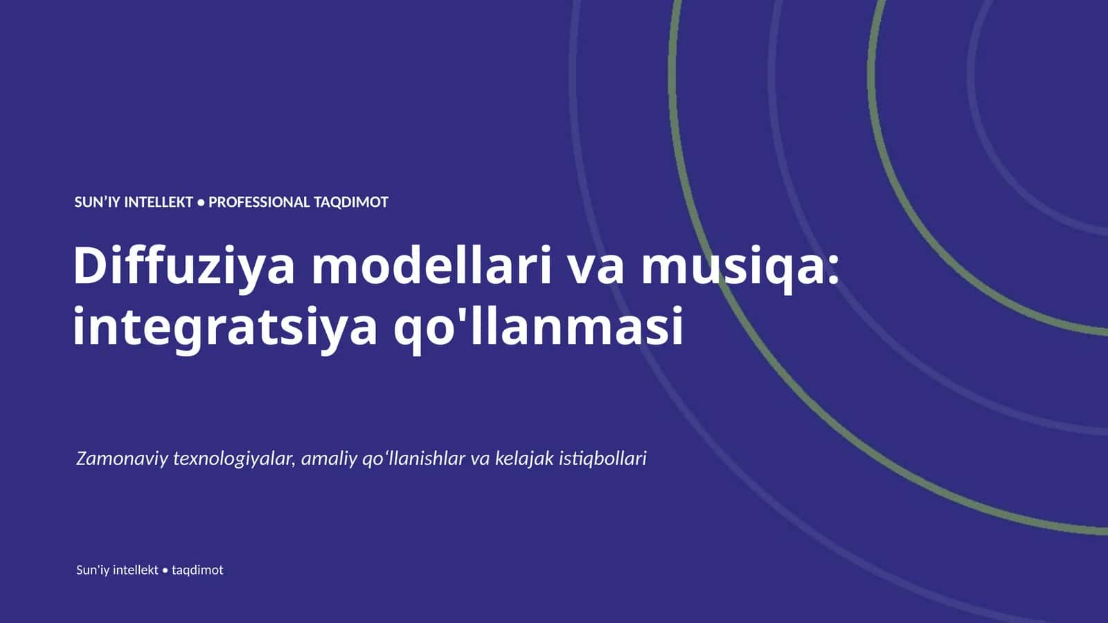 Sun'iy intellekt • Professional Taqdimot: Diffuziya modellari va musiqa: integratsiya qo'llanmasi 1