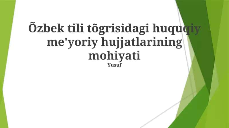 Õzbek tili tõgrisidagi huquqiy me'yoriy hujjatlarining mohiyati 1
