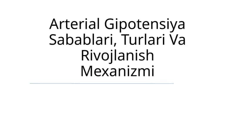 Arterial Gipotensiya Sabablari, Turlari Va Rivojlanish Mexanizmi 1