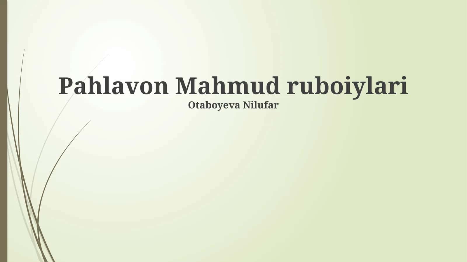 Pahlavon Mahmud ruboiylari 1