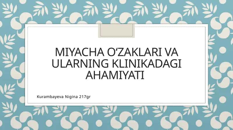 Miyacha oʻzaklari. Miyacha oʻzaklarining klinik ahamiyati 1