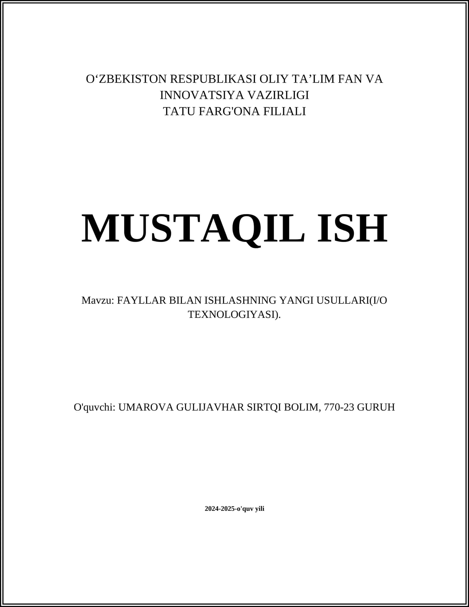 FAYLLAR BILAN ISHLASHNING YANGI USULLARI(I/O TEXNOLOGIYASI) 1