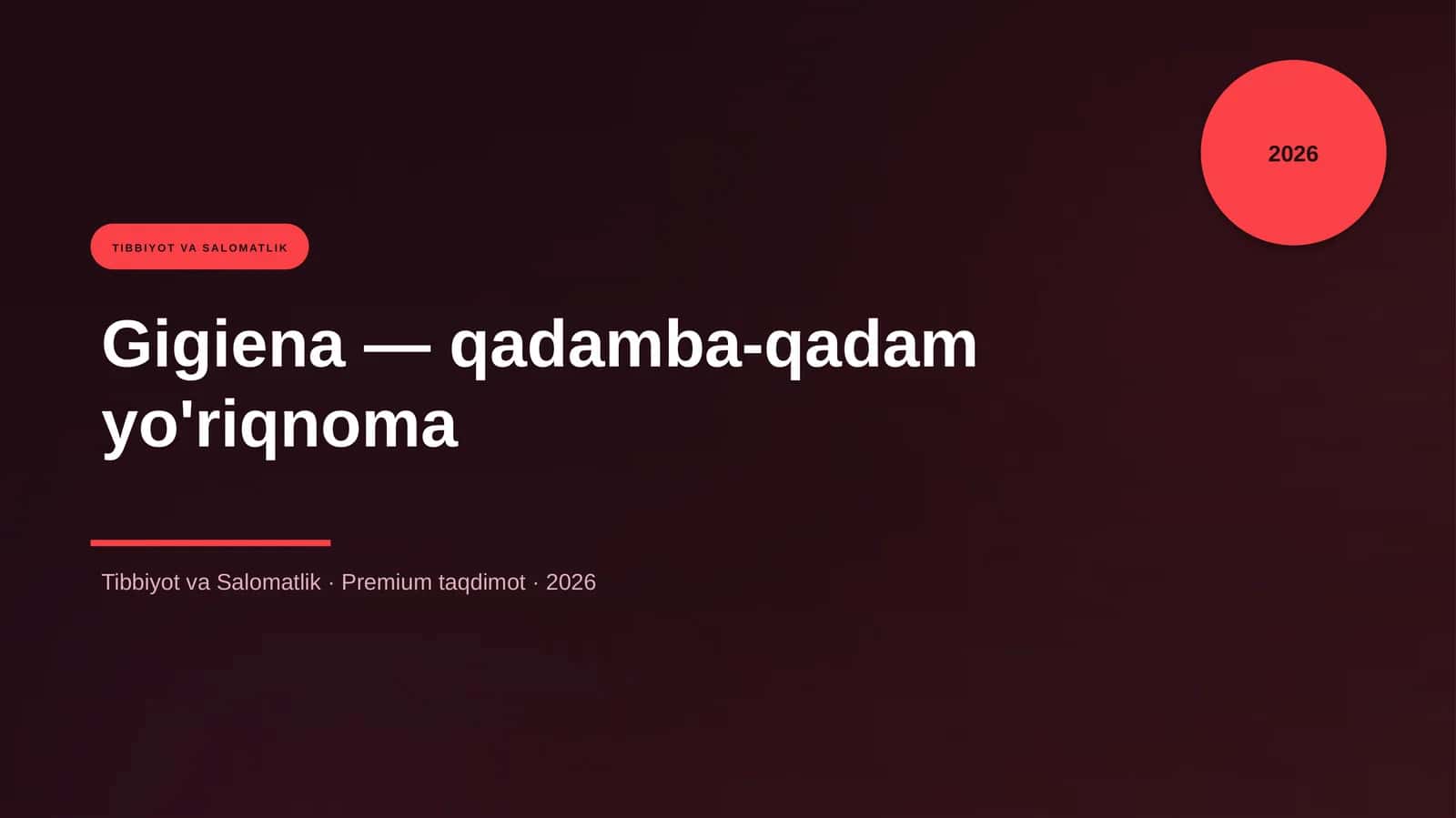 Gigiena — qadamba-qadam yo'riqnoma 1