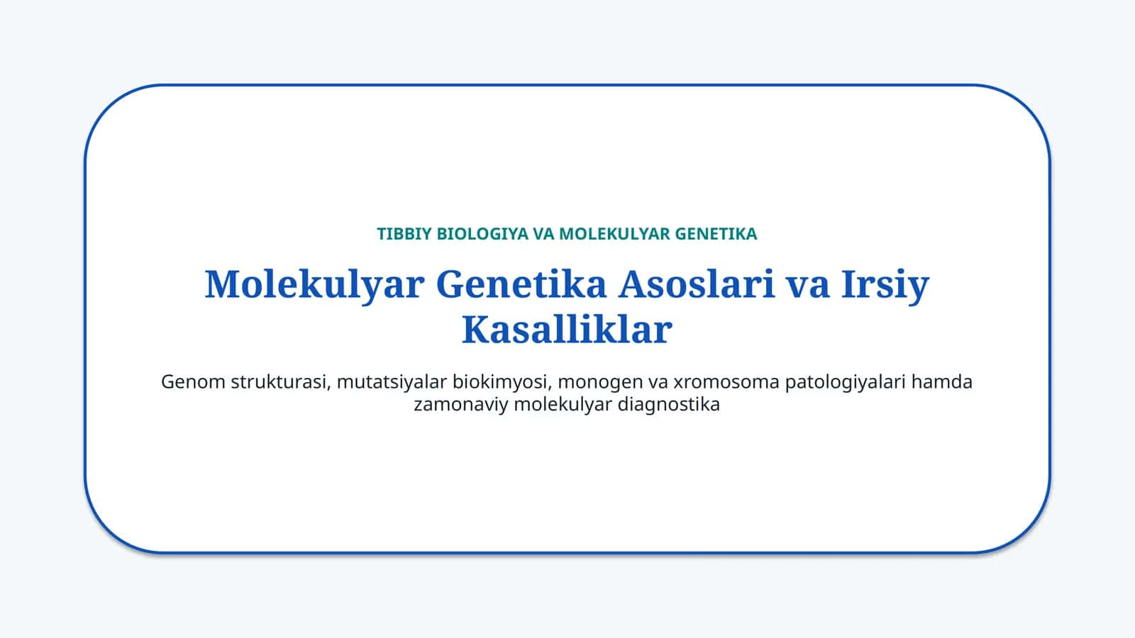 Molekulyar genetika asoslari va irsiy kasalliklar — 15 slayd 1
