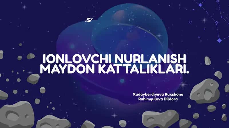 Ionlovchi nurlanish maydon kattaliklari 1