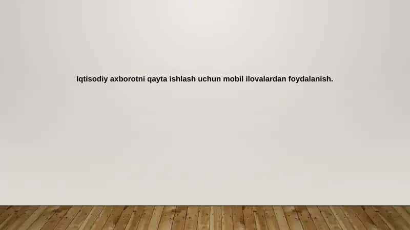 Mobil ilovalar orqali iqtisodiy ma'lumotlarni qayta ishlash 1