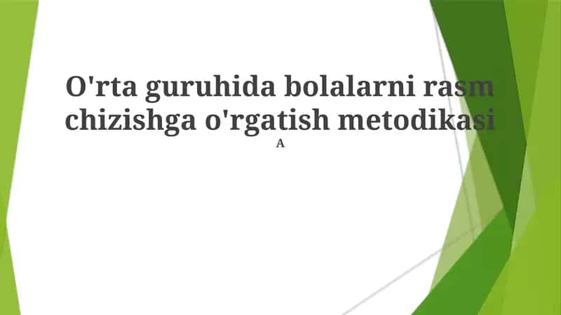 Bolalarni rasm chizishga o'rgatish metodikasi 1