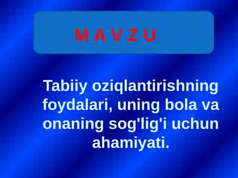 Ona suti - chaqaloqning sog‘lom o‘sishi va rivojlanishi