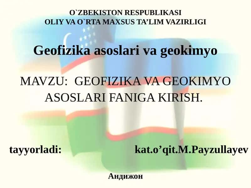 Geofizika va geokimyo asoslari faniga kirish 1