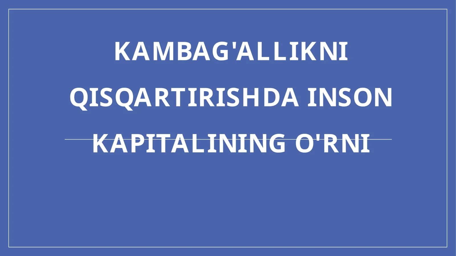Kambag'allikni qisqartirish dasturining o'rni 1