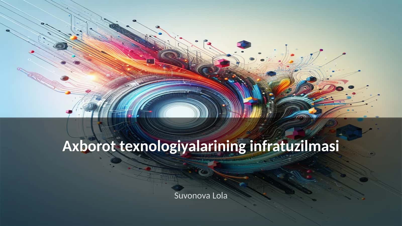 Axborot texnologiyalarining infratuzilmasi 1