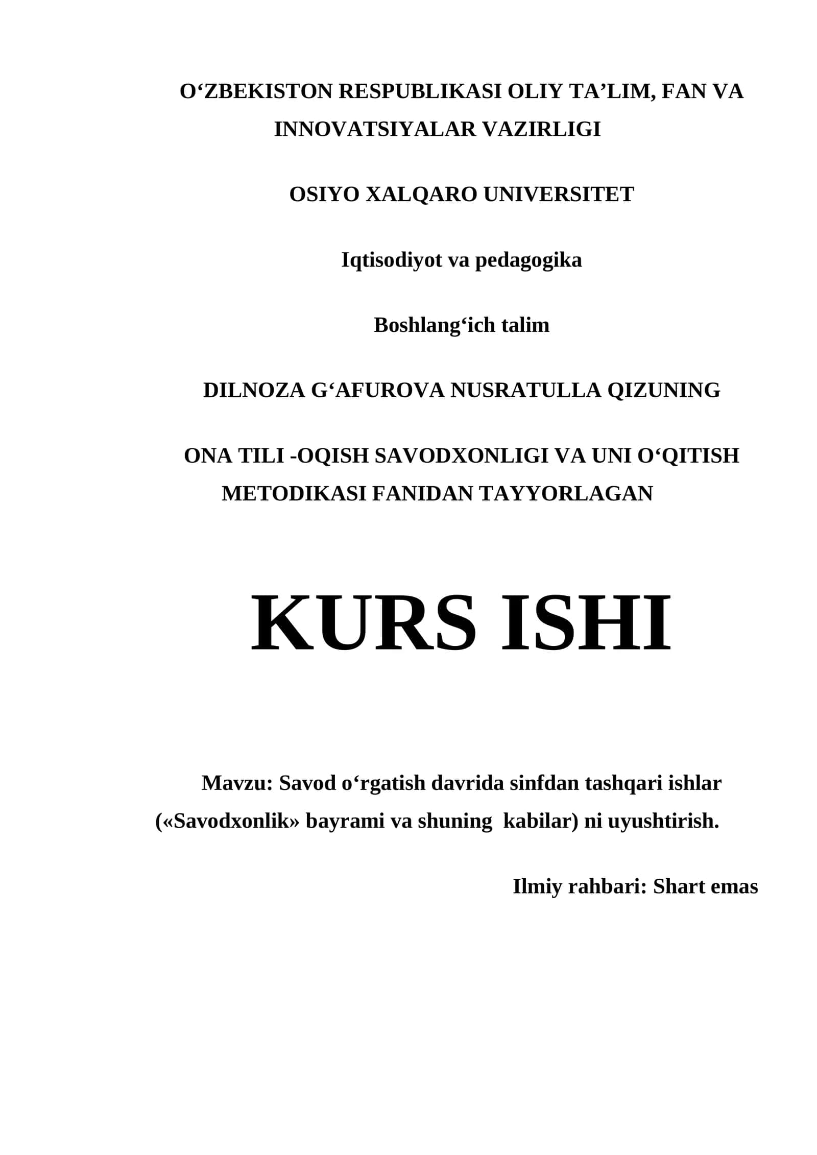 ONA TILI-OQISH SAVODXONLIGI VA UNI OʻQITISH METODIKASI FANIDAN TAYYORLAGAN KURS ISHI 1
