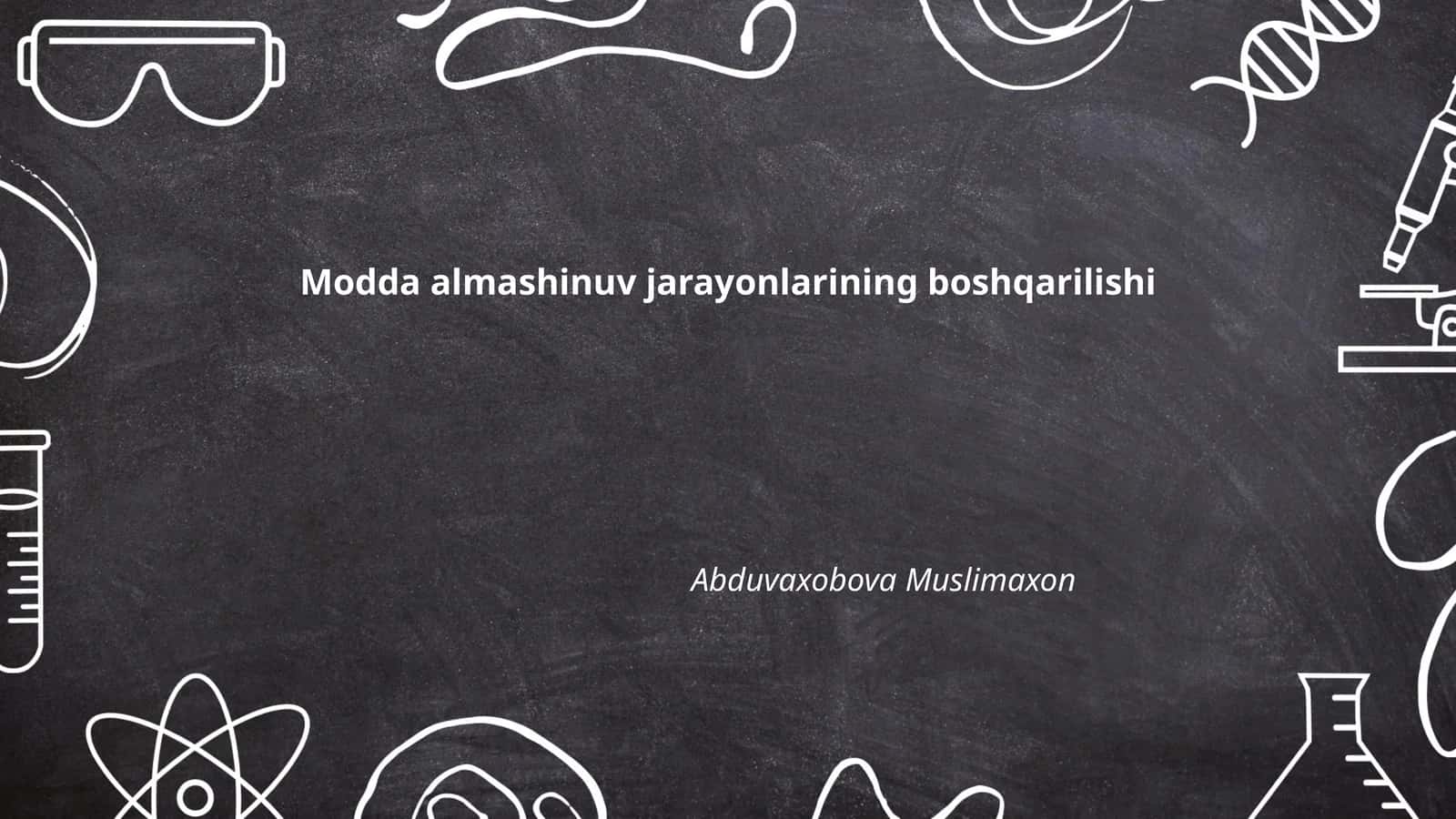Modda almashinuv jarayonlarining boshqarilishi 1