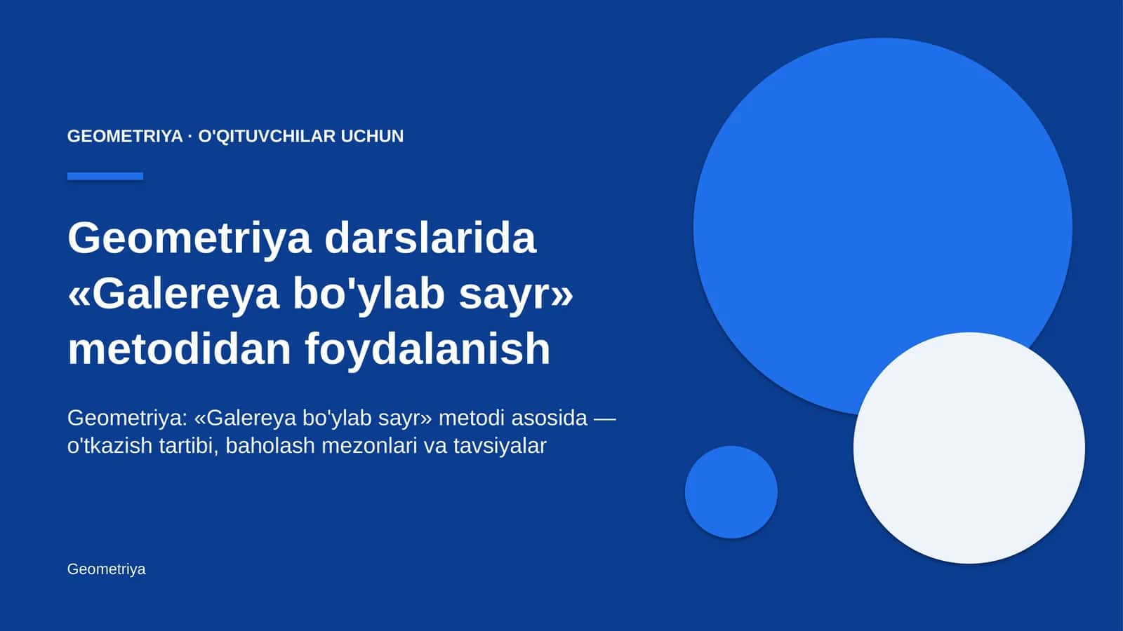 geometriya darslarida galereya bo'ylab sayr metodidan foydalanish 2529 1