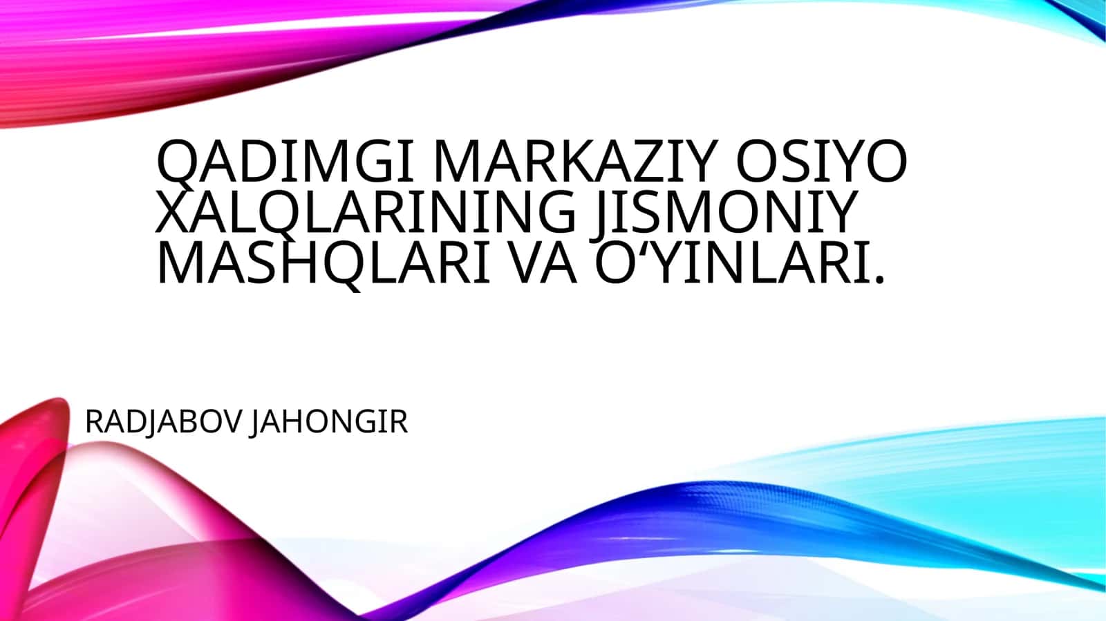 Qadimgi Markaziy Osiyo xalqlarining jismoniy mashqlari va o'yinlari 1