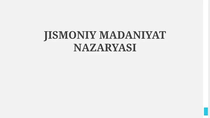 Jismoniy Madaniyat Nazariyasi 1