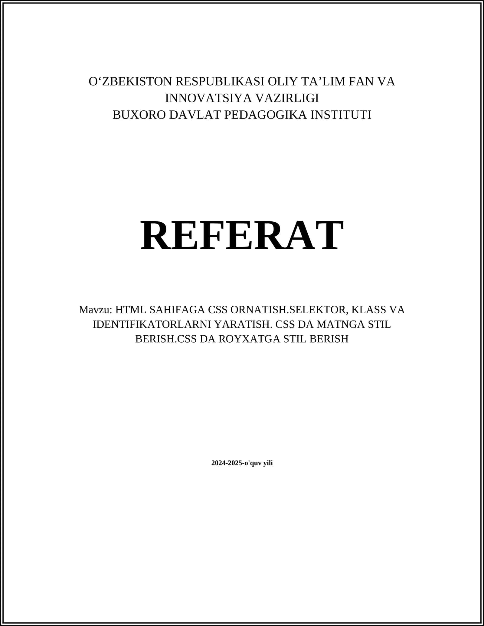 HTML SAHIFAGA CSS ORNATISH.SELEKTOR, KLASS VA IDENTIFIKATORLARNI YARATISH. CSS DA MATNGA STIL BERISH.CSS DA ROYXATGA STIL BERISH 1