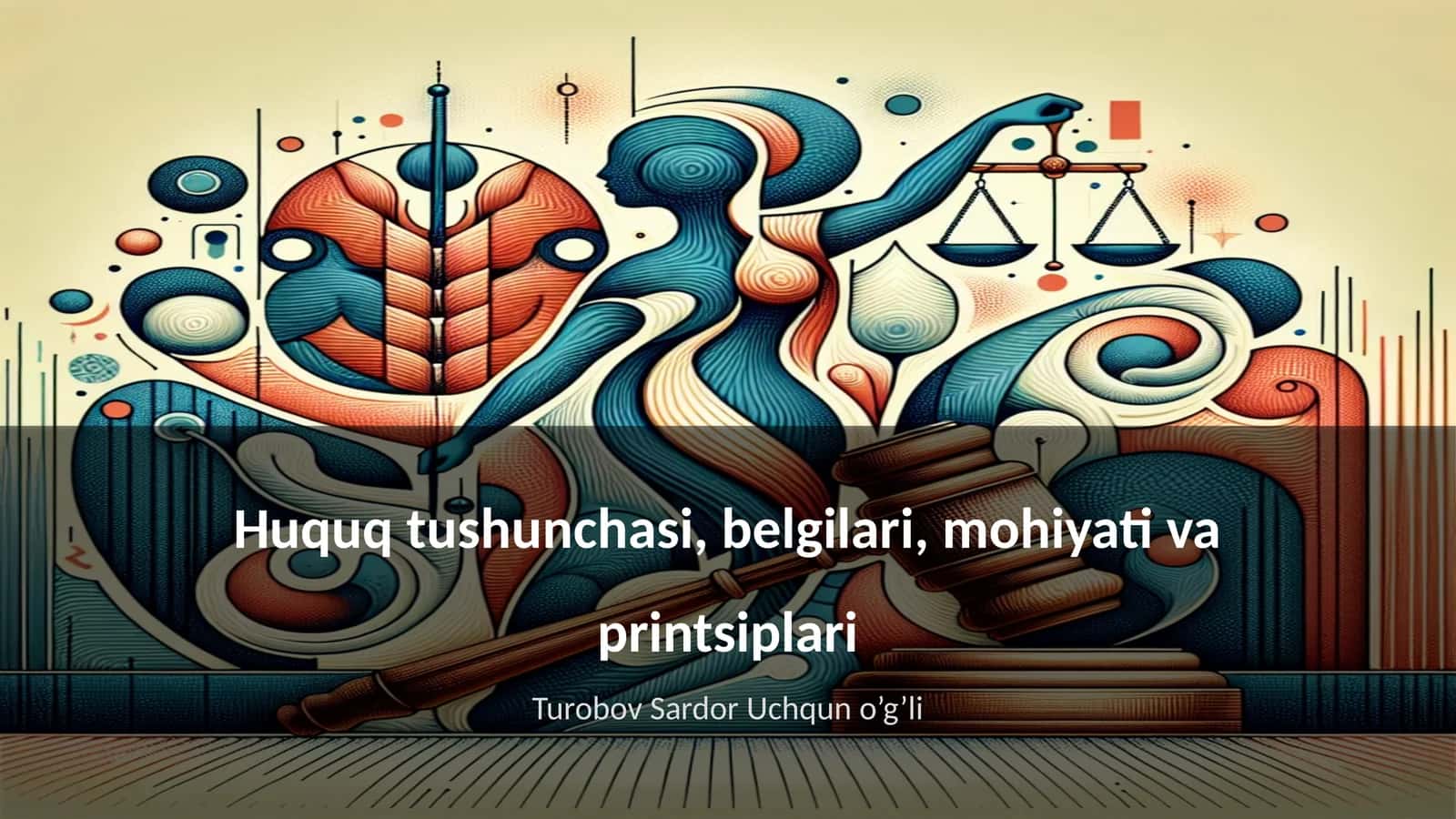 Huquq tushunchasi, belgilari, mohiyati va printsiplari 1