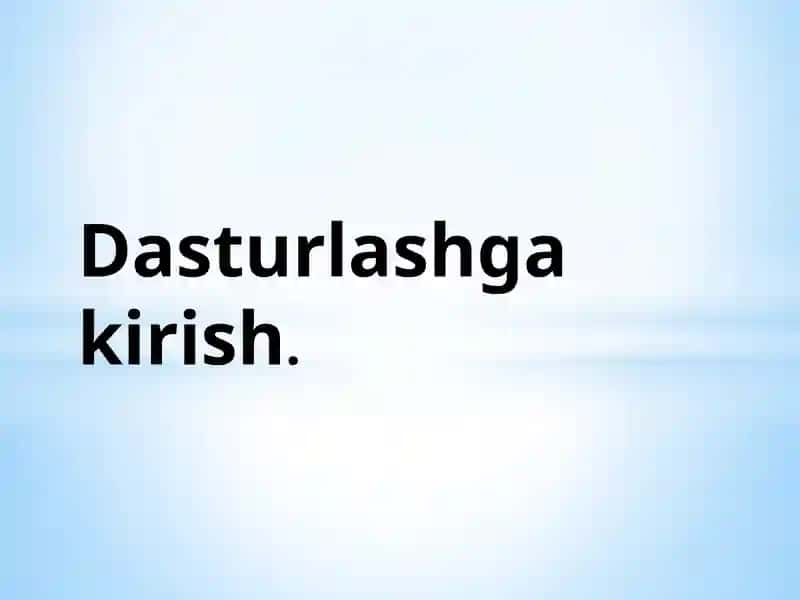 Dasturlashga kirish