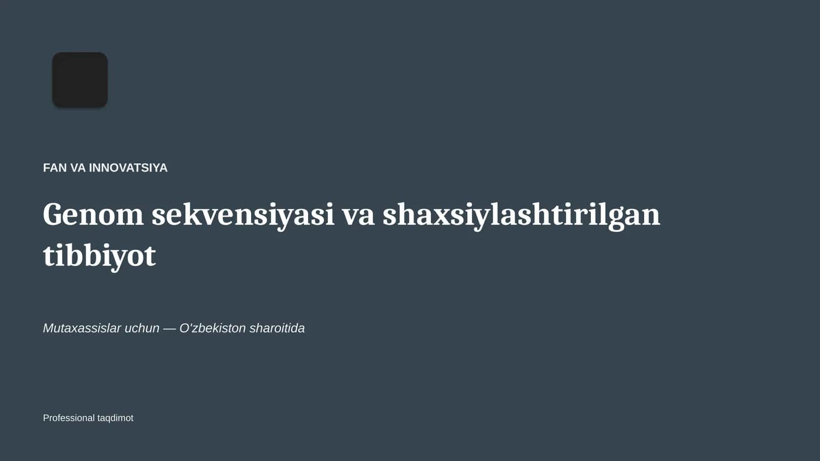 Genom sekvensiyasi va shaxsiylashtirilgan tibbiyot 1