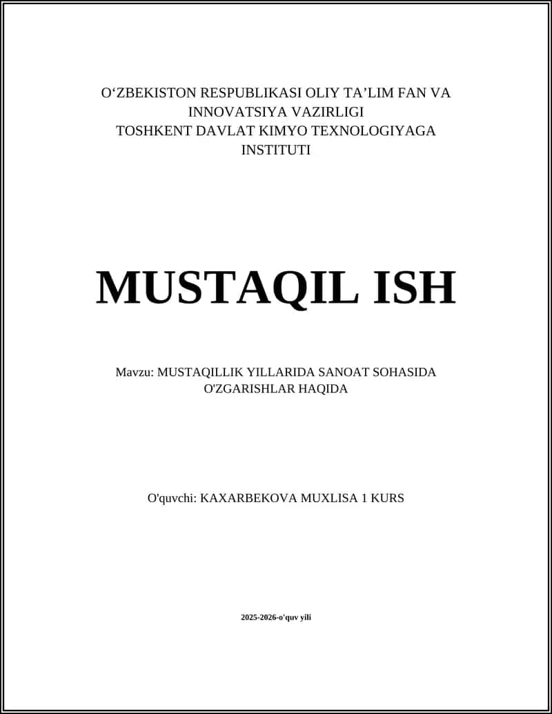MUSTAQILLIK YILLARIDA SANOAT SOHASIDA O'ZGARISHLAR HAQIDA 1