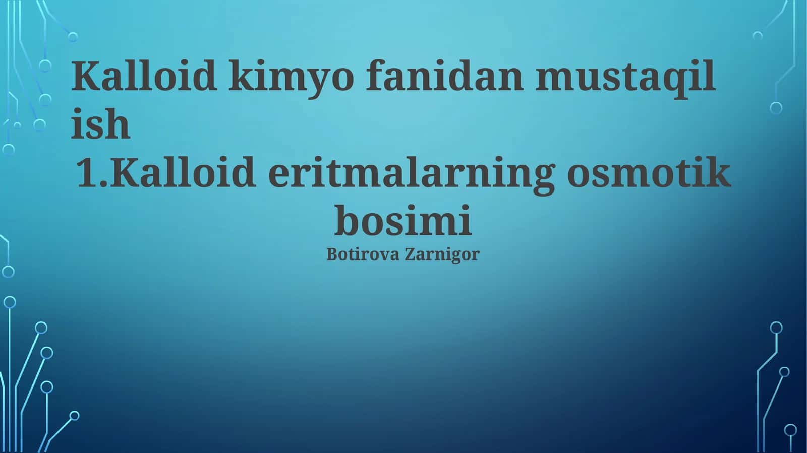 Kalloid eritmalarning osmotik bosimi 1