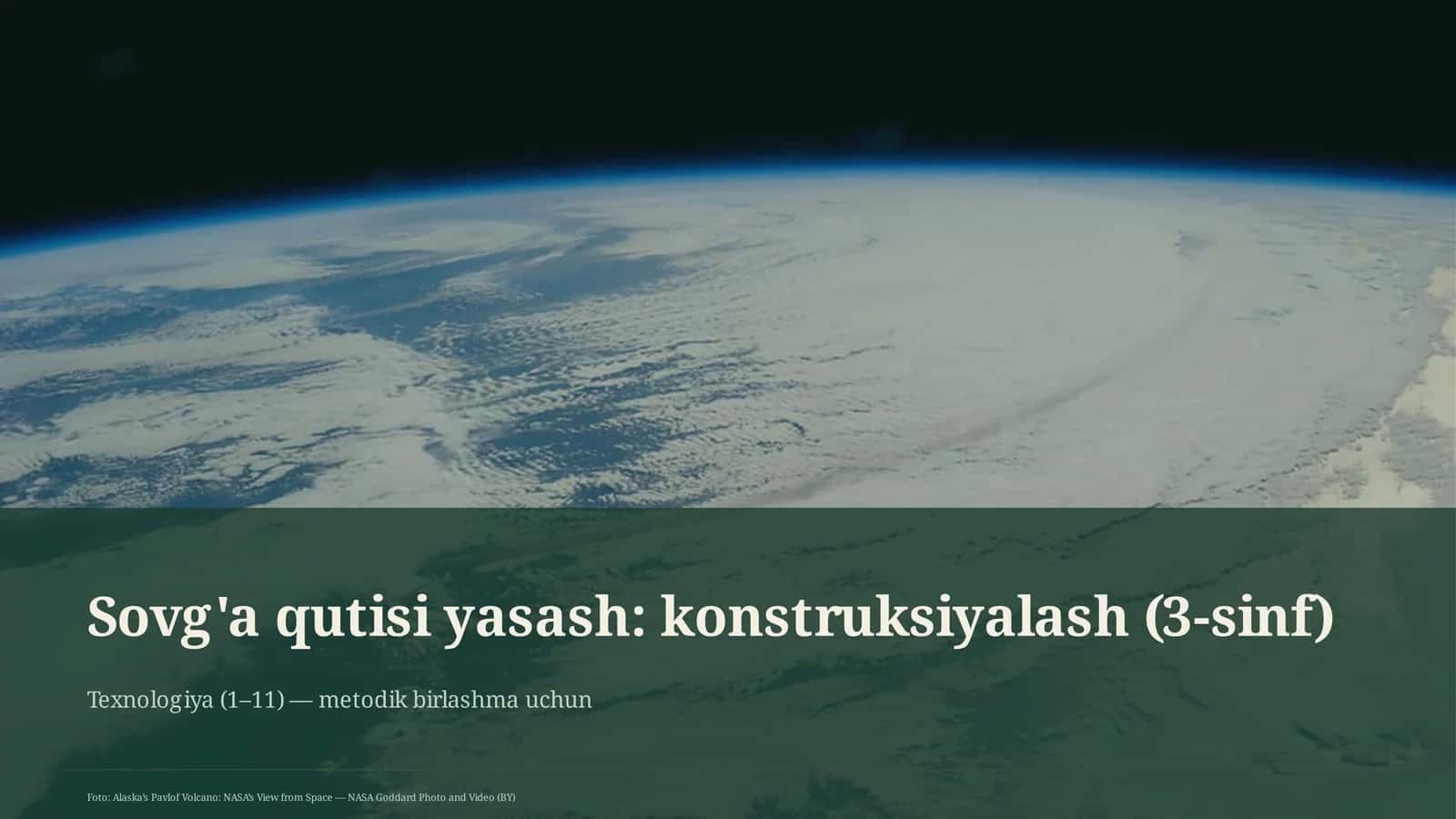 Sovg'a qutisi yasash: konstruksiyalash (3-sinf) 1