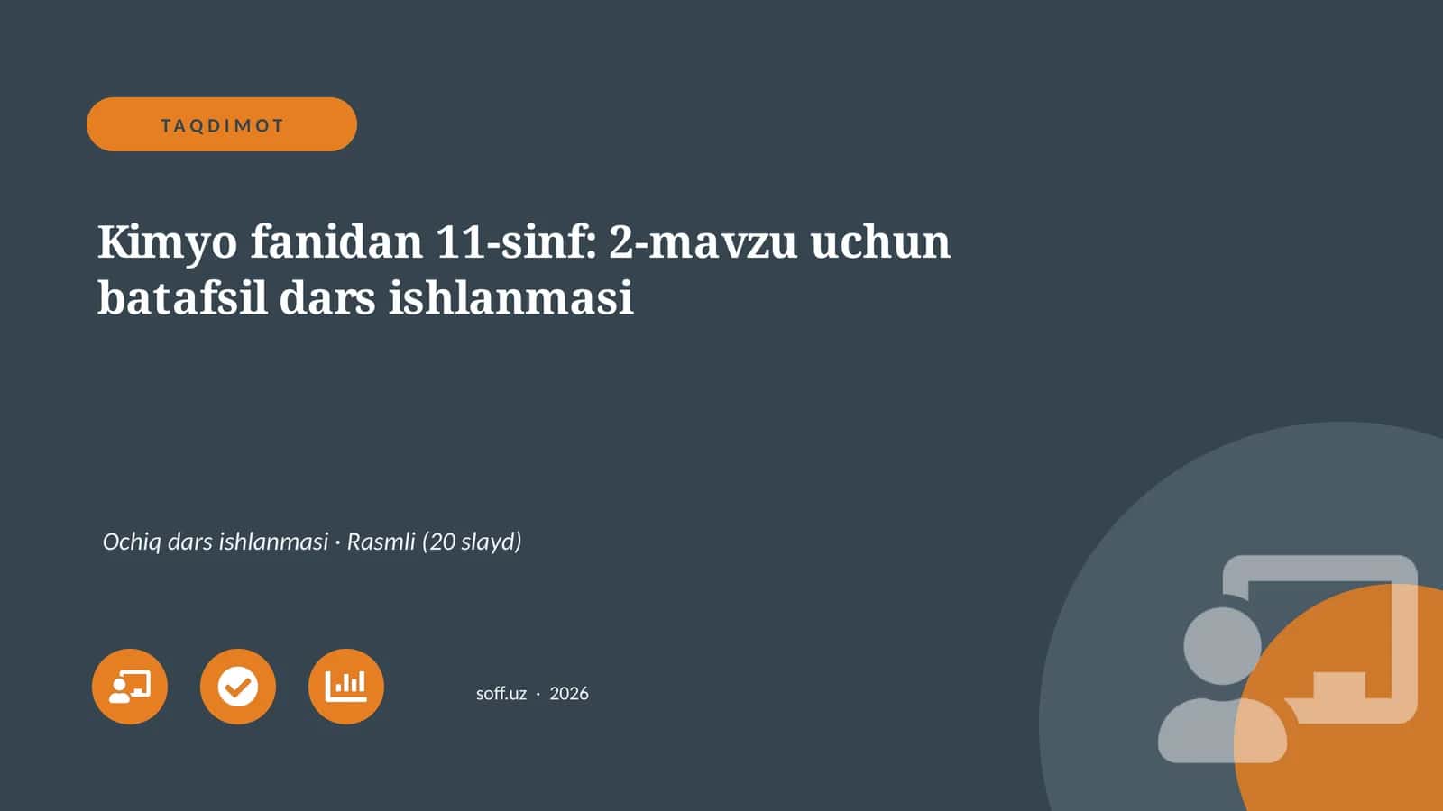 Kimyo fanidan 11-sinf: 2-mavzu uchun batafsil dars ishlanmasi 1