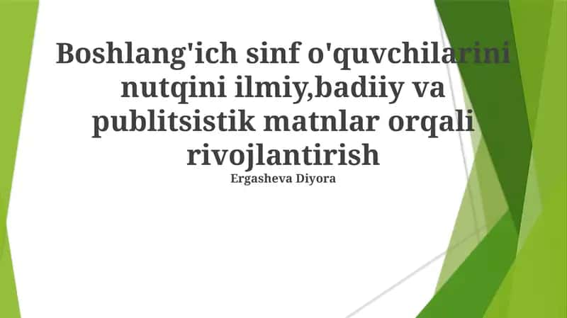 Ilmiy, badiiy va jurnalistlik matnlar orqali nutq rivojlantirish 1