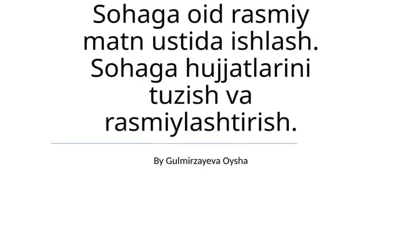 Rasmiy hujjatlarni yaratish asoslari 1