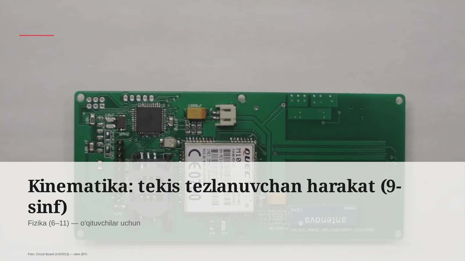 Kinematika: tekis tezlanuvchan harakat (9-sinf) 1