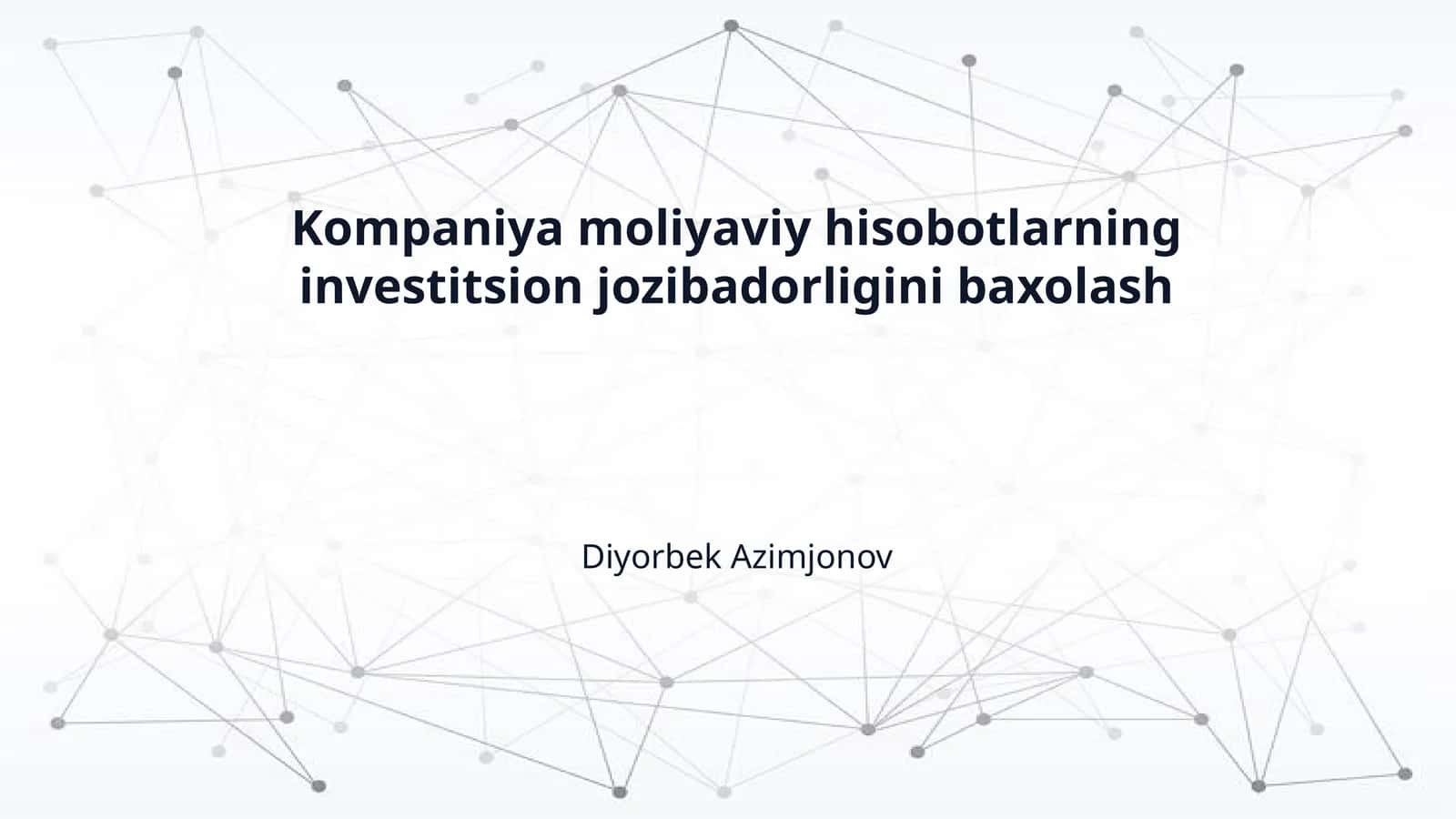 Kompaniya moliyaviy hisobotlarning investitsion jozibadorligini baxolash 1