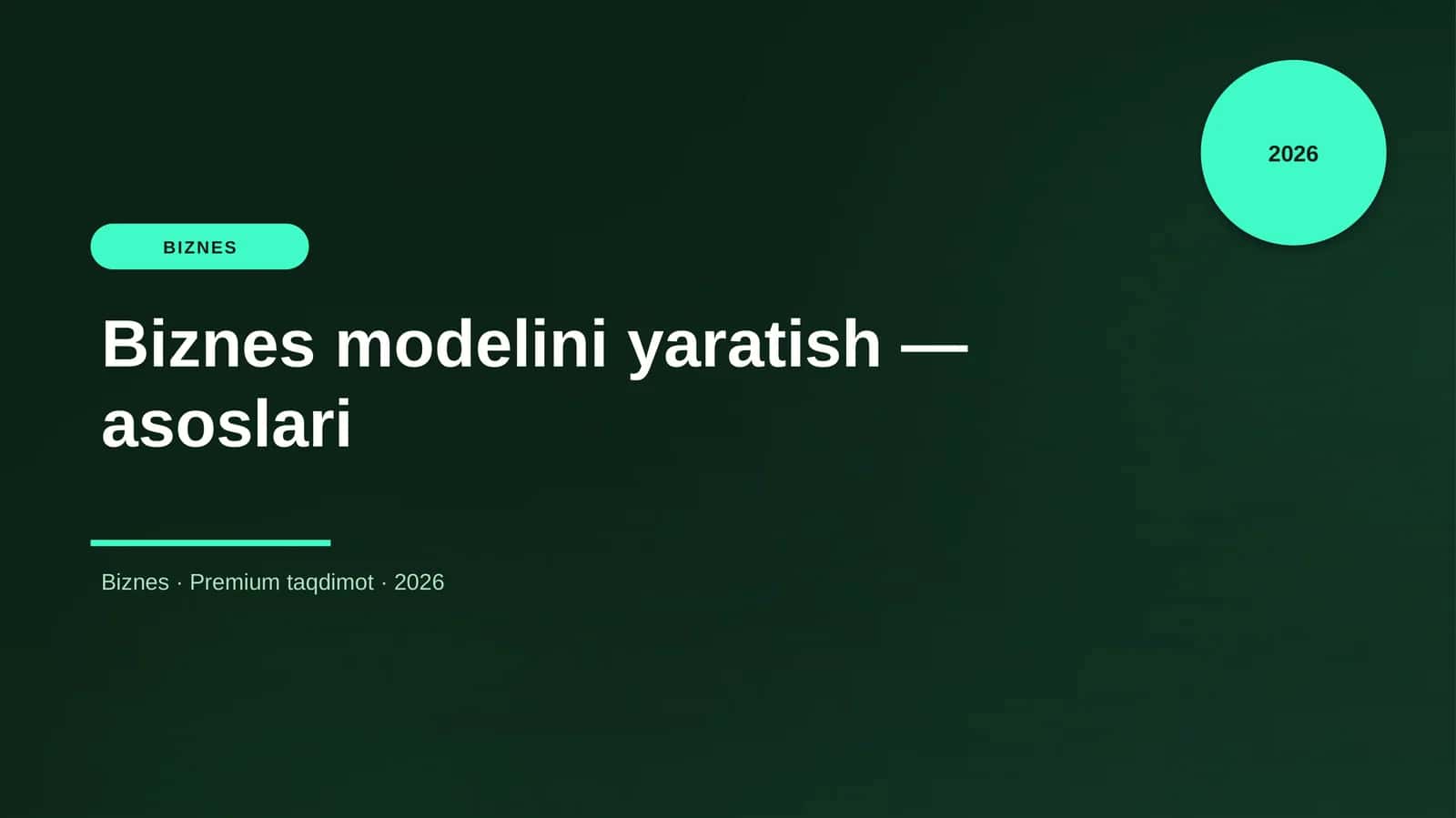 Biznes modelini yaratish — asoslari 1