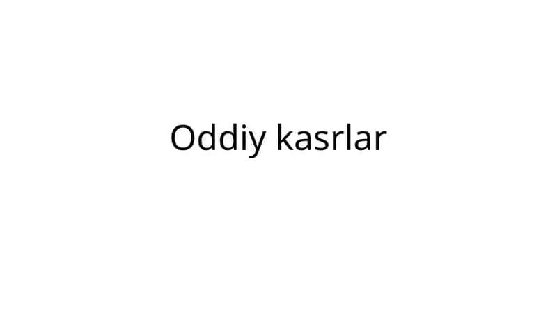 Oddiykasrlar 1
